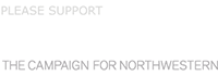 Please support WE WILL. The campaign for Northwestern.